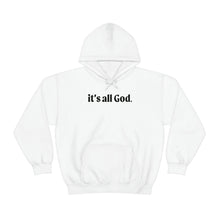 Load image into Gallery viewer, it&#39;s all God Sweatshirt
