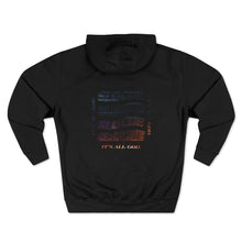 Load image into Gallery viewer, Hot &amp; Cold It&#39;s All God Sweatshirt
